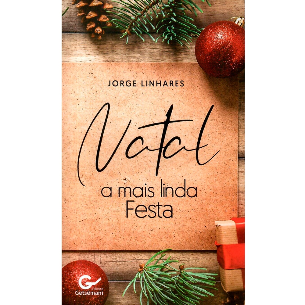 Livro Natal a Mais Linda Festa, capa com fundo de madeira, pinhas, enfeites de natal e texto. — Plenitude
