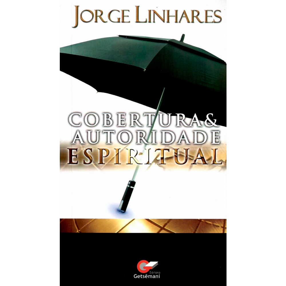 Livro Cobertura & Autoridade Espiritual de Jorge Linhares, capa com guarda-chuva preto. — Plenitude