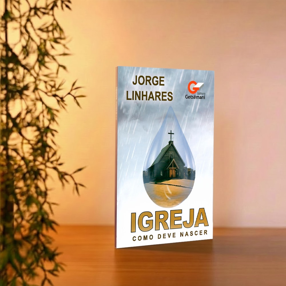 Igreja Como Deve Nascer | Jorge Linhares