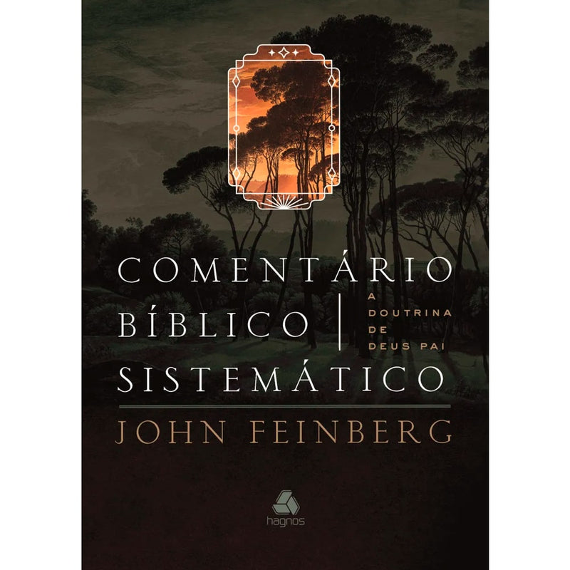 Comentário Bíblico Sistemático | John Feinberg