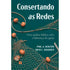 Livro "Consertando as Redes" de Phil Newton e Rich Shadden, capa verde com rede de pesca. — Plenitude