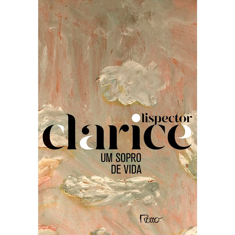 Um Sopro De Vida |  Clarice Lispector