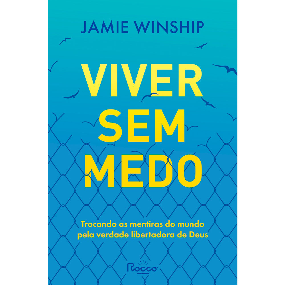 Viver Sem Medo | Jamie Winship