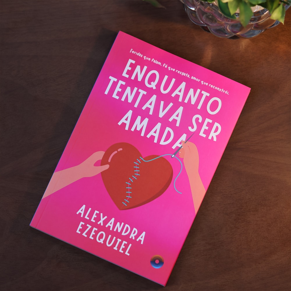 Enquanto Tentava Ser Amada | Alexandra Ezequiel