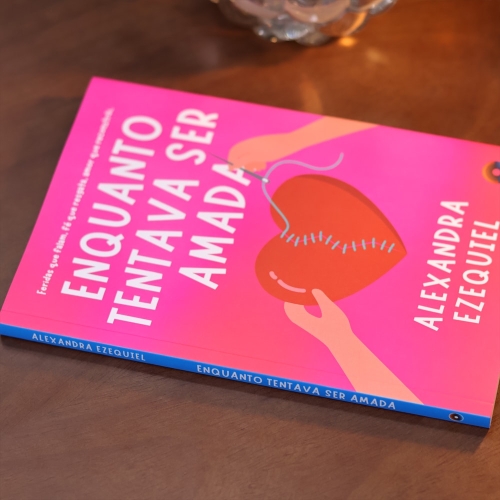 Enquanto Tentava Ser Amada | Alexandra Ezequiel