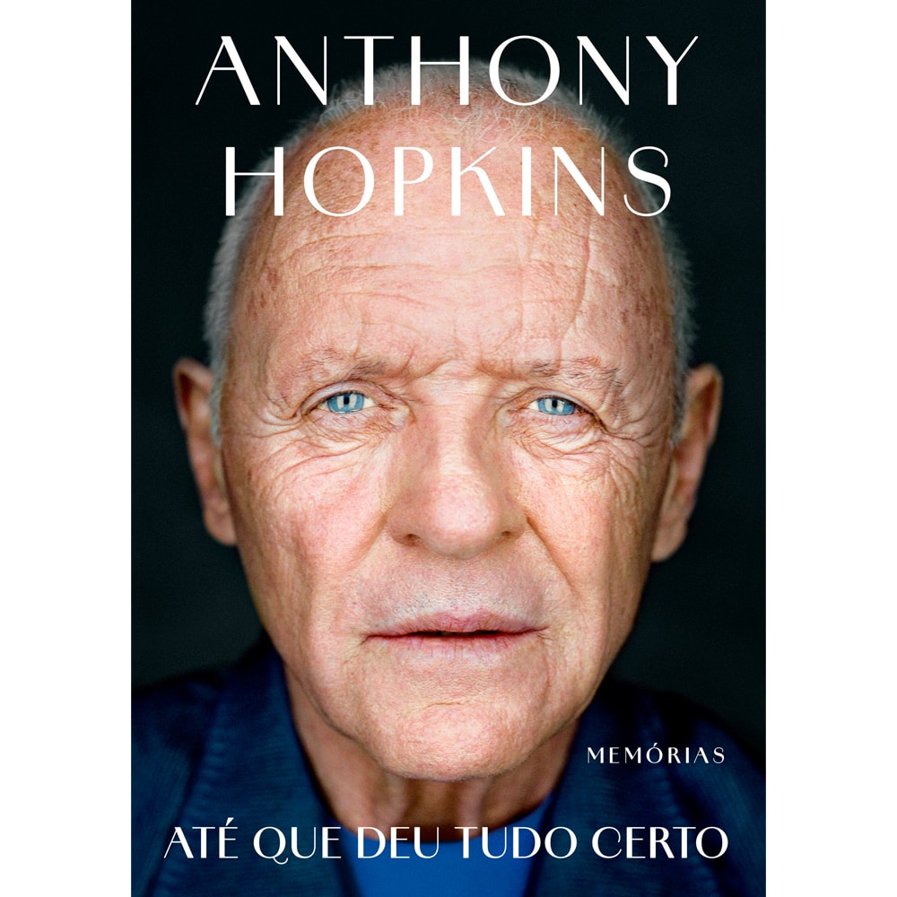 Livro de capa mole, "Até Que Deu Tudo Certo" de Anthony Hopkins, com foto do autor em preto e branco. — Plenitude