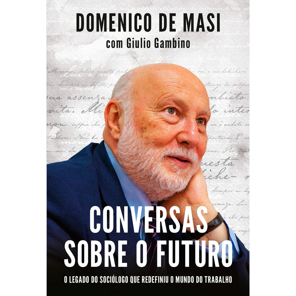 Livro Conversas Sobre o Futuro, capa branca com foto de Domenico De Masi. — Plenitude