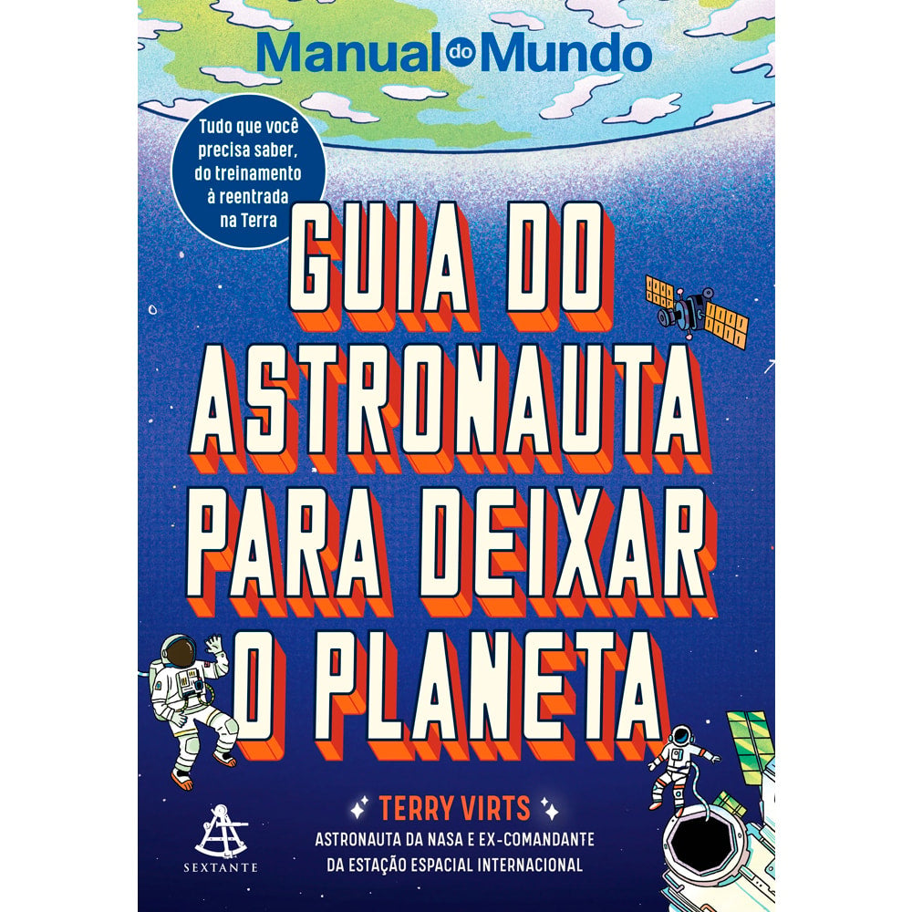 Livro de capa comum, Guia do Astronauta Para Deixar o Planeta do Manual do Mundo, com capa azul escura e estrelas. — Plenitude
