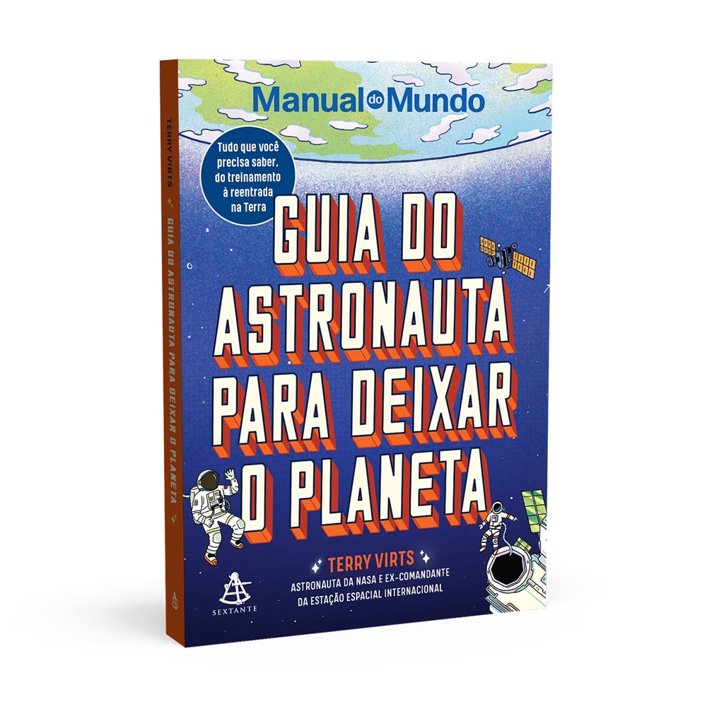 Guia do Astronauta Para Deixar o Planeta | Manual do Mundo