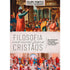 Livro: Filosofia Essencial Para Cristãos | Felipe Fontes. Capa branca e colorida com imagem de filósofos. — Plenitude