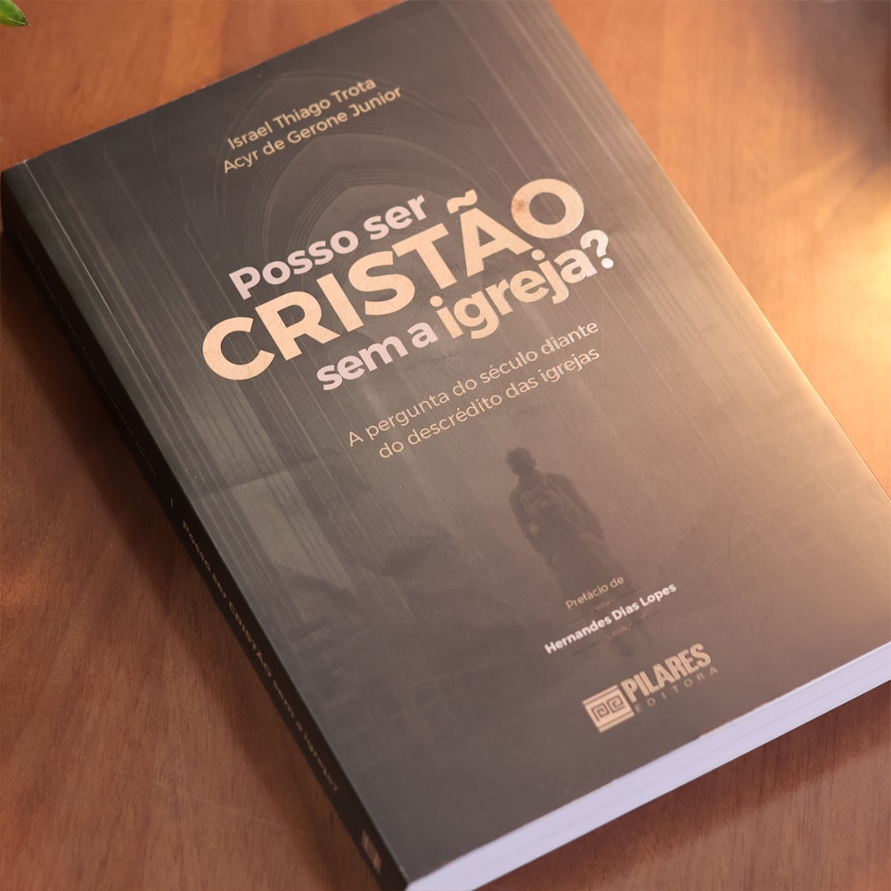 Posso Ser Cristão Sem a Igreja? | Israel Thiago Trota e Acyr de Gerone Junior