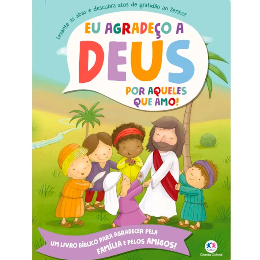 Livro infantil Eu Agradeço a Deus Por Aqueles Que Amo, capa com Jesus e crianças. — Plenitude