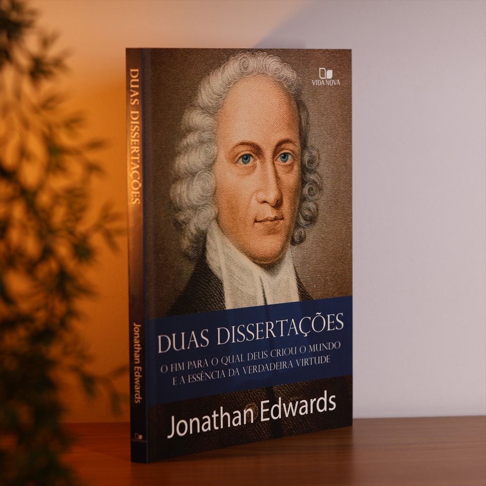 Duas Dissertações | Jonatahan Edwards