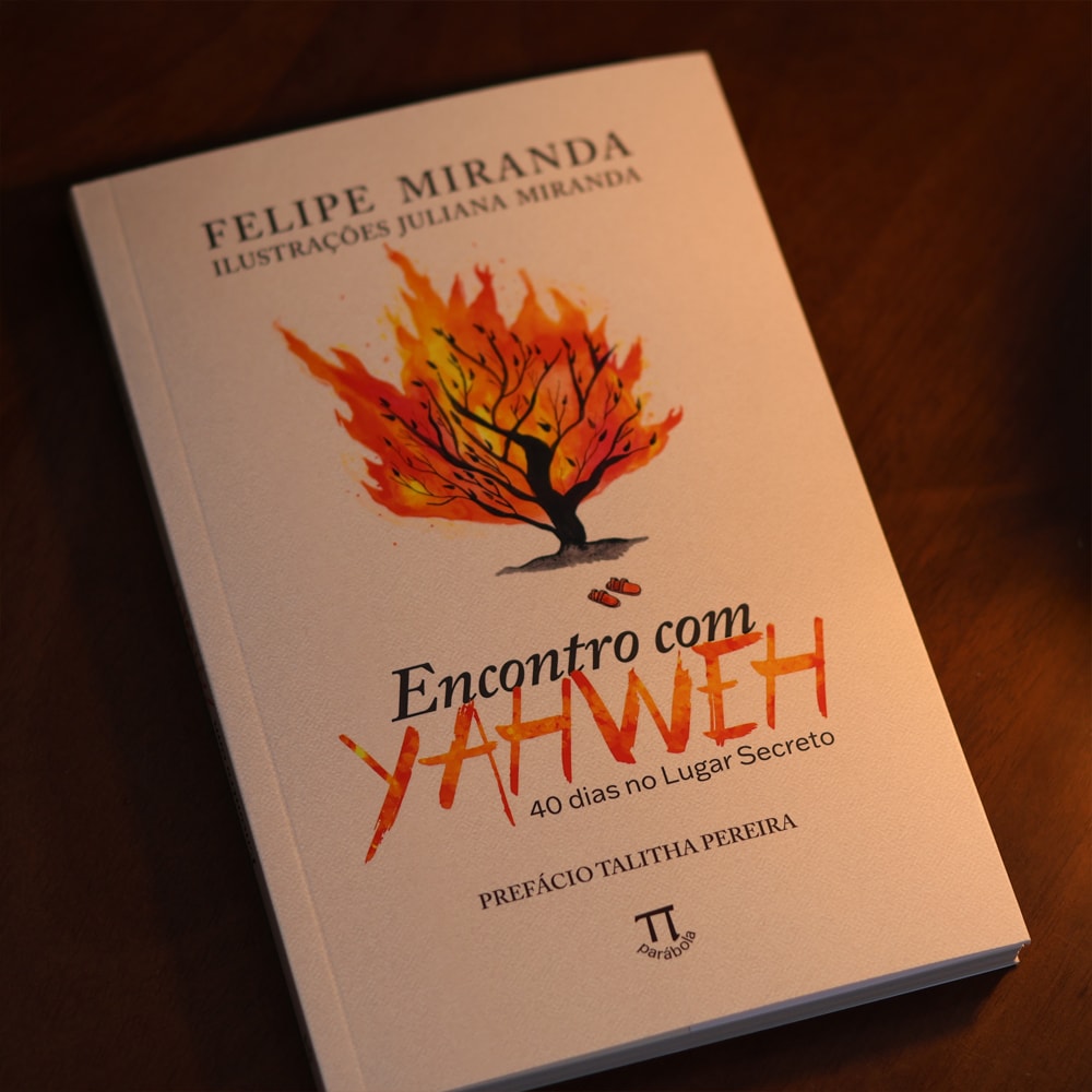 Devocional Encontro com Yahweh | Felipe Miranda