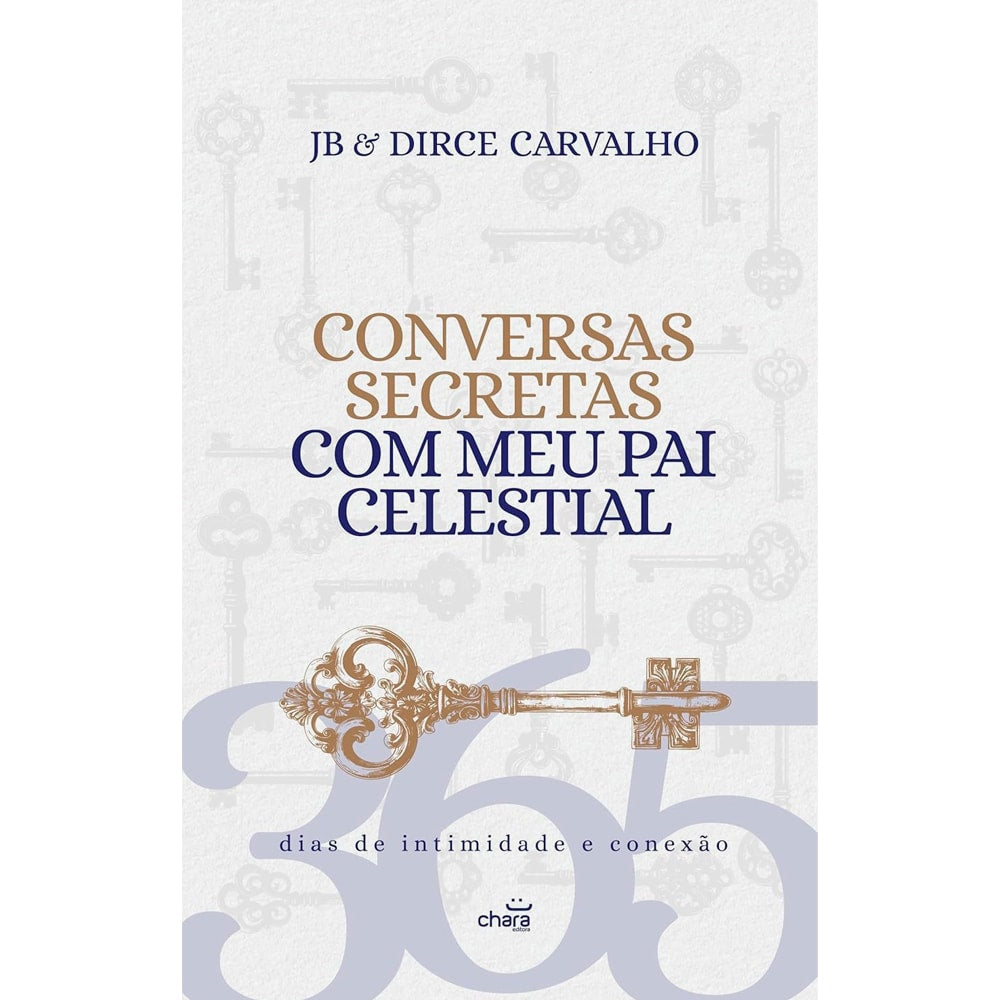Livro Conversas Secretas Com Meu Pai Celestial, capa branca com chaves e título em tons de marrom e azul. — Plenitude