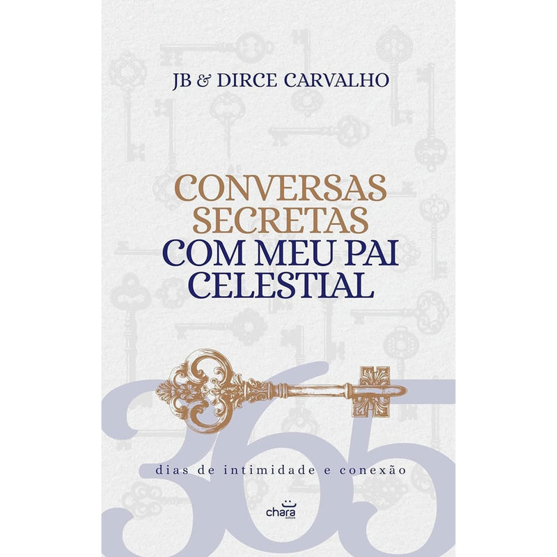 Conversas Secretas Com Meu Pai Celestial | JB e Dirce Carvalho
