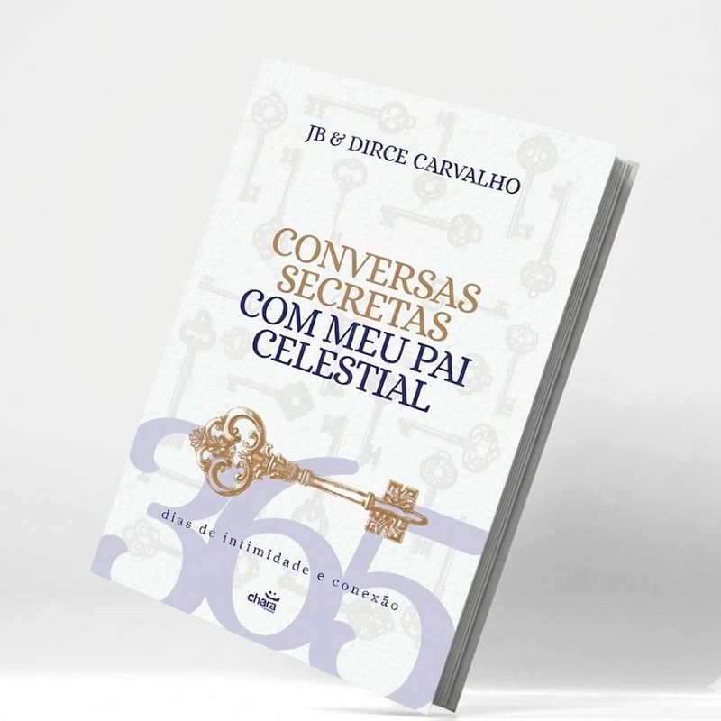 Conversas Secretas Com Meu Pai Celestial | JB e Dirce Carvalho