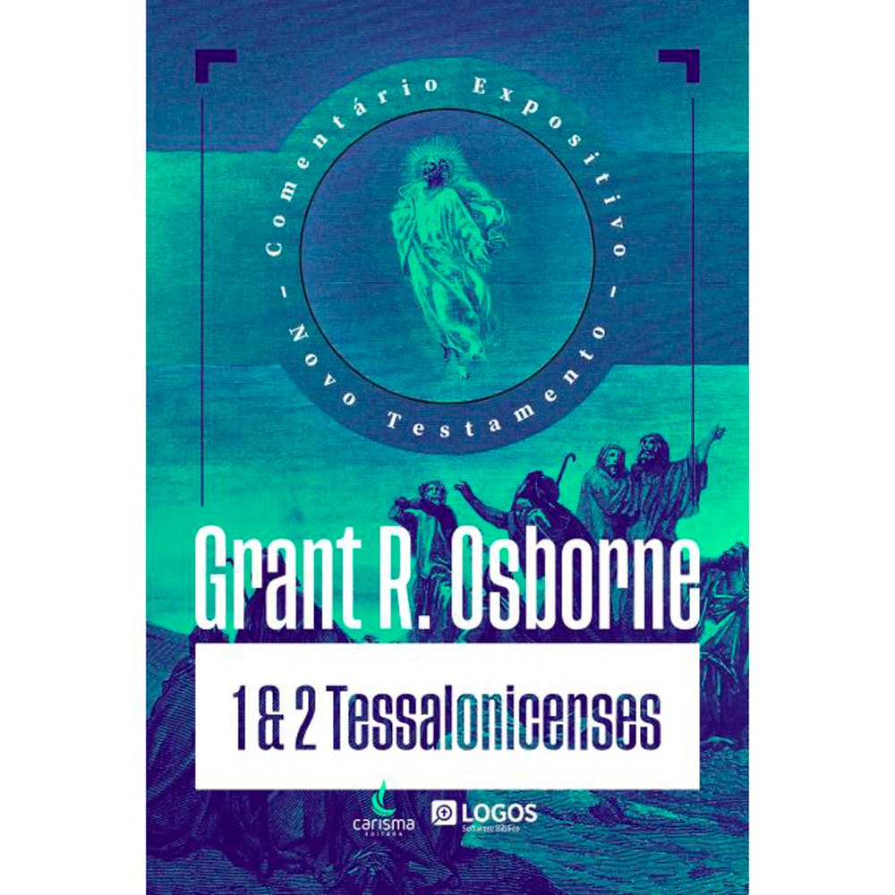 Livro Comentário Expositivo 1 e 2 Tessalonicenses de Grant R. Osborne, capa verde com ilustração clássica. — Plenitude