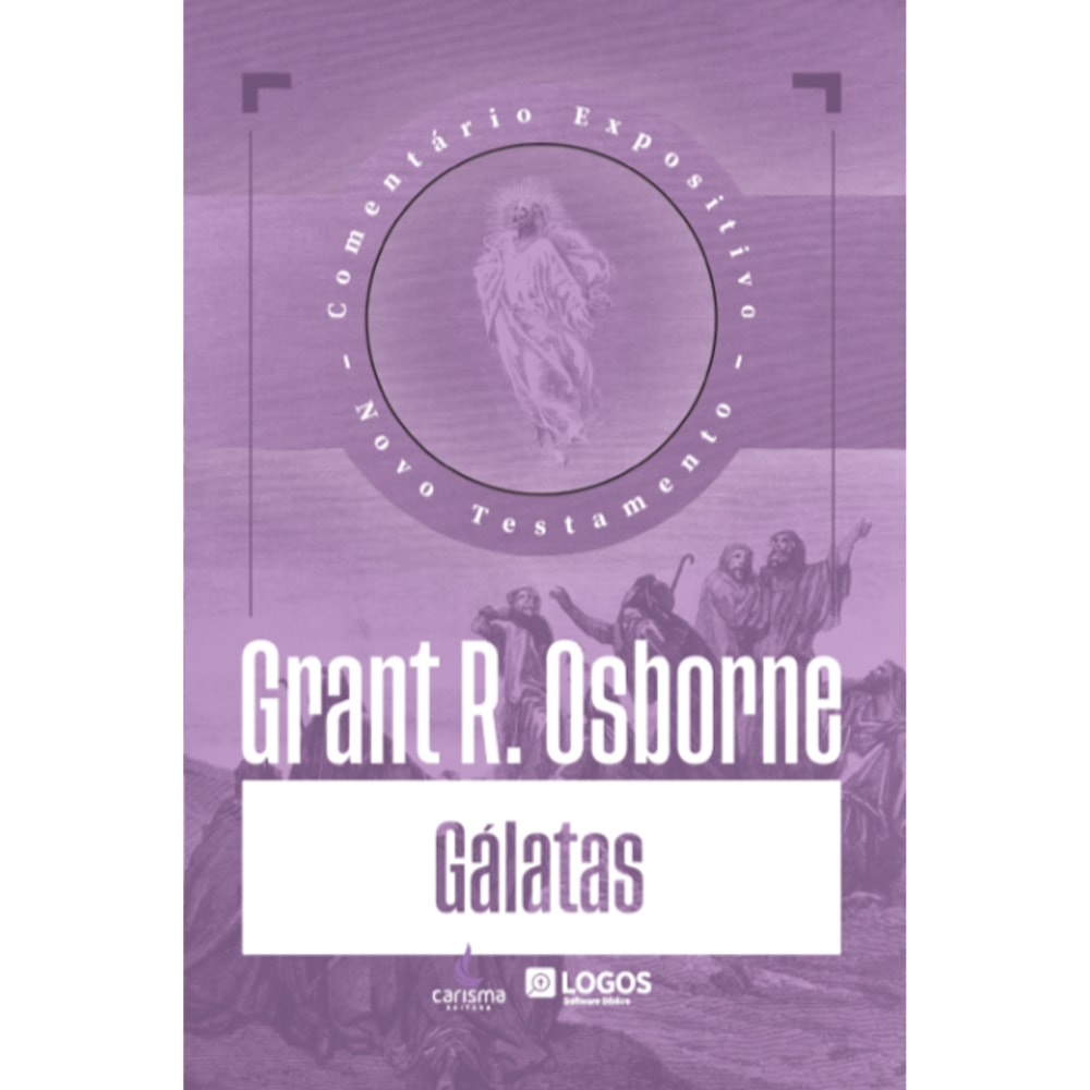 Livro Comentário Expositivo Gálatas de Grant R. Osborne, capa roxa com ilustração clássica. — Plenitude
