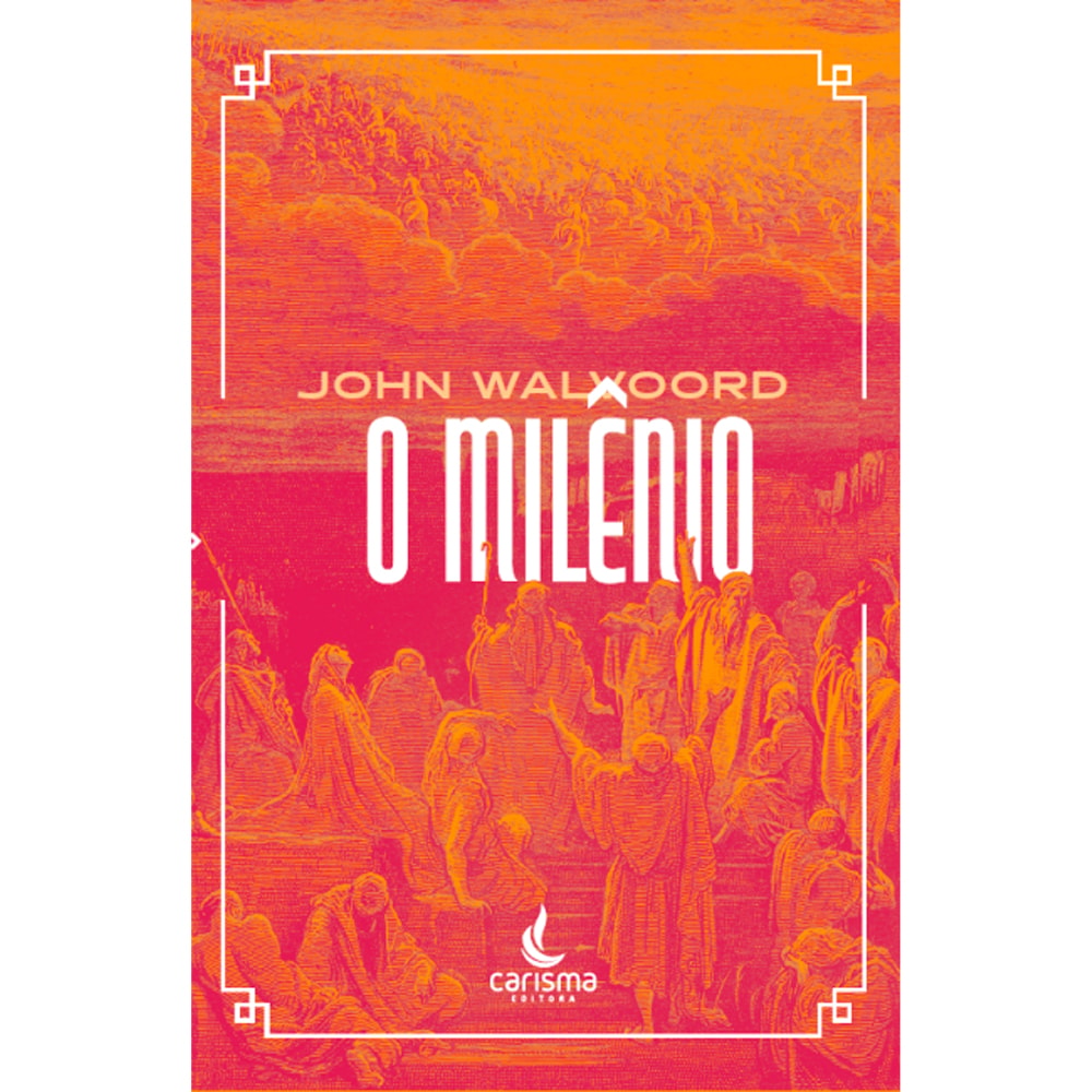 Livro O Milênio de John Walvoord, capa laranja e vermelha com moldura branca e ilustração clássica. — Plenitude