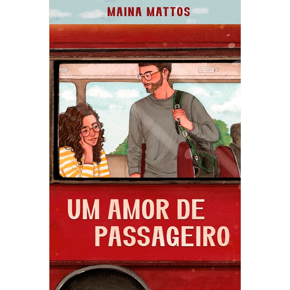 Livro Um Amor de Passageiro, de Maina Mattos, capa com ilustração de casal em ônibus vermelho. — Plenitude