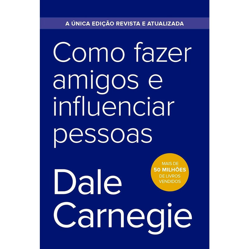 Livro Como Fazer Amigos e Influenciar Pessoas de Dale Carnegie, capa azul com letras brancas. — Plenitude