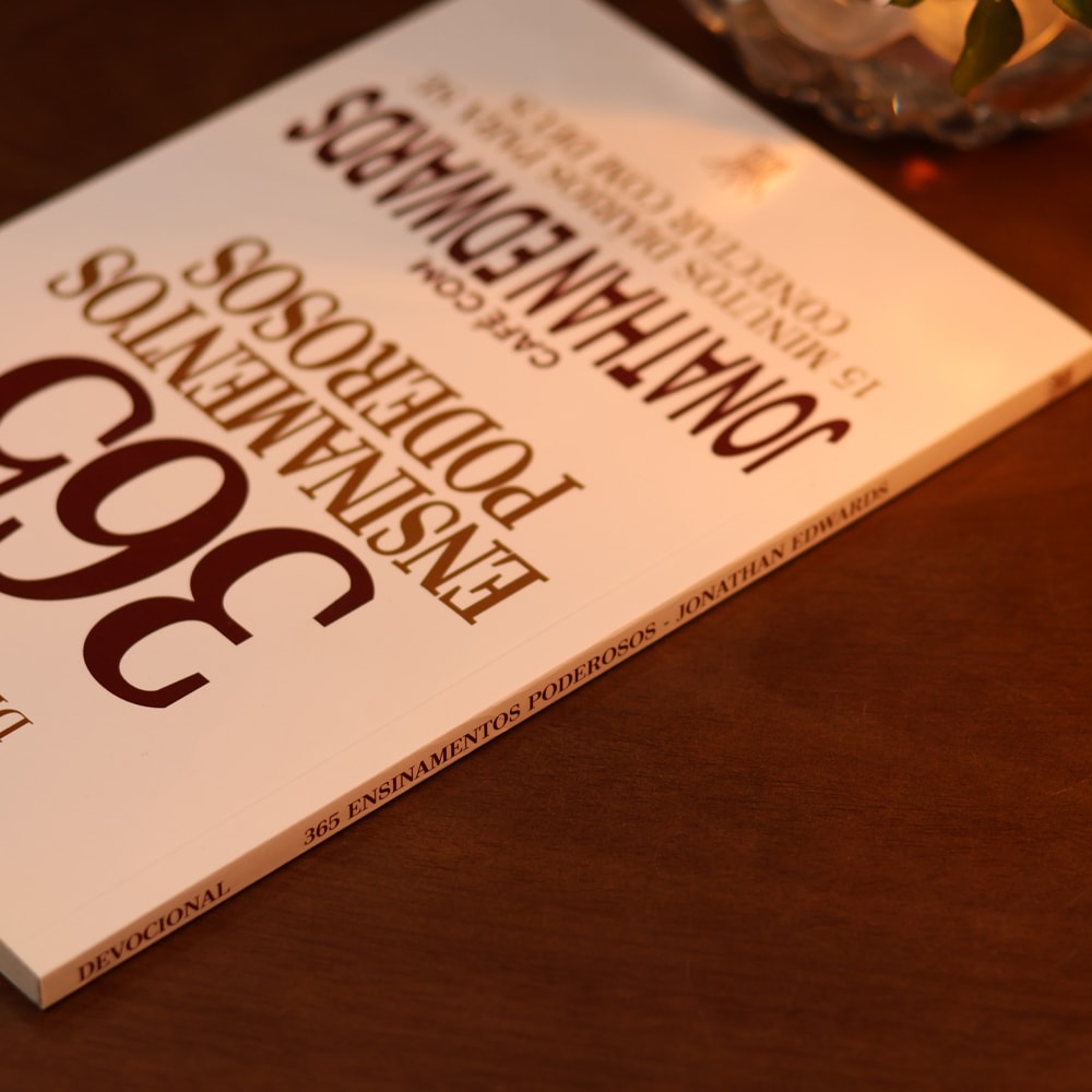 365 Ensinamentos Poderosos | Café com Jonathan Edwards