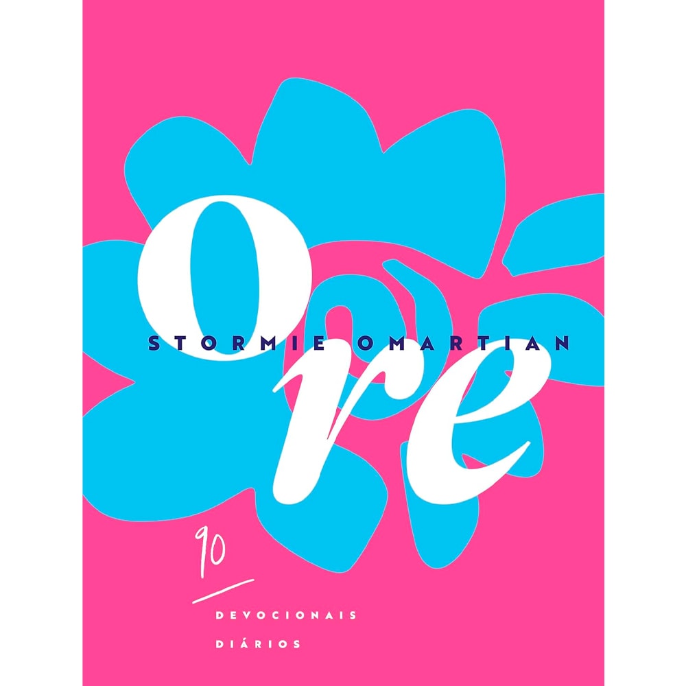 Livro de capa mole, "Devocional Ore | 90 Devocionais Diários | Stormie Omartian", com capa rosa choque e uma flor azul grande com a palavra "Ore" em branco. — Plenitude