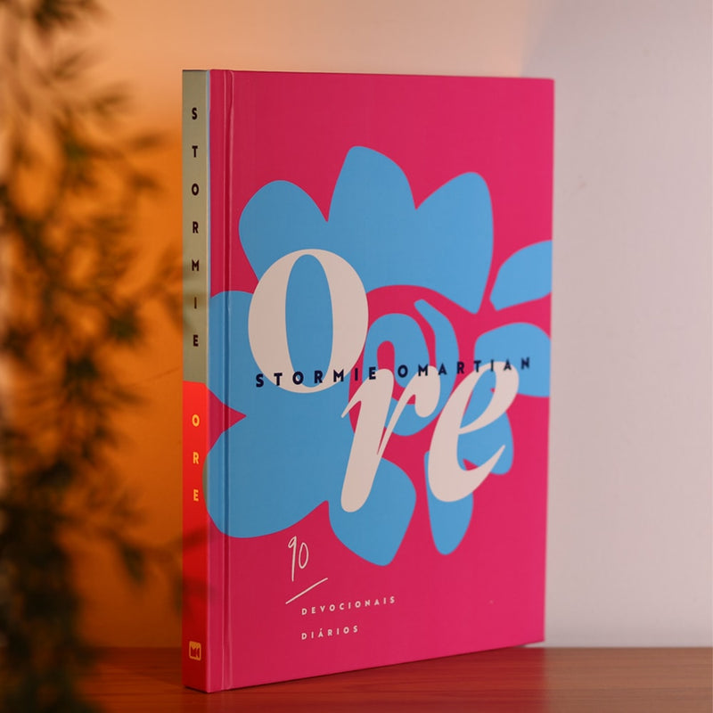 Devocional Ore | 90 Devocionais Diários | Stormie Omartian