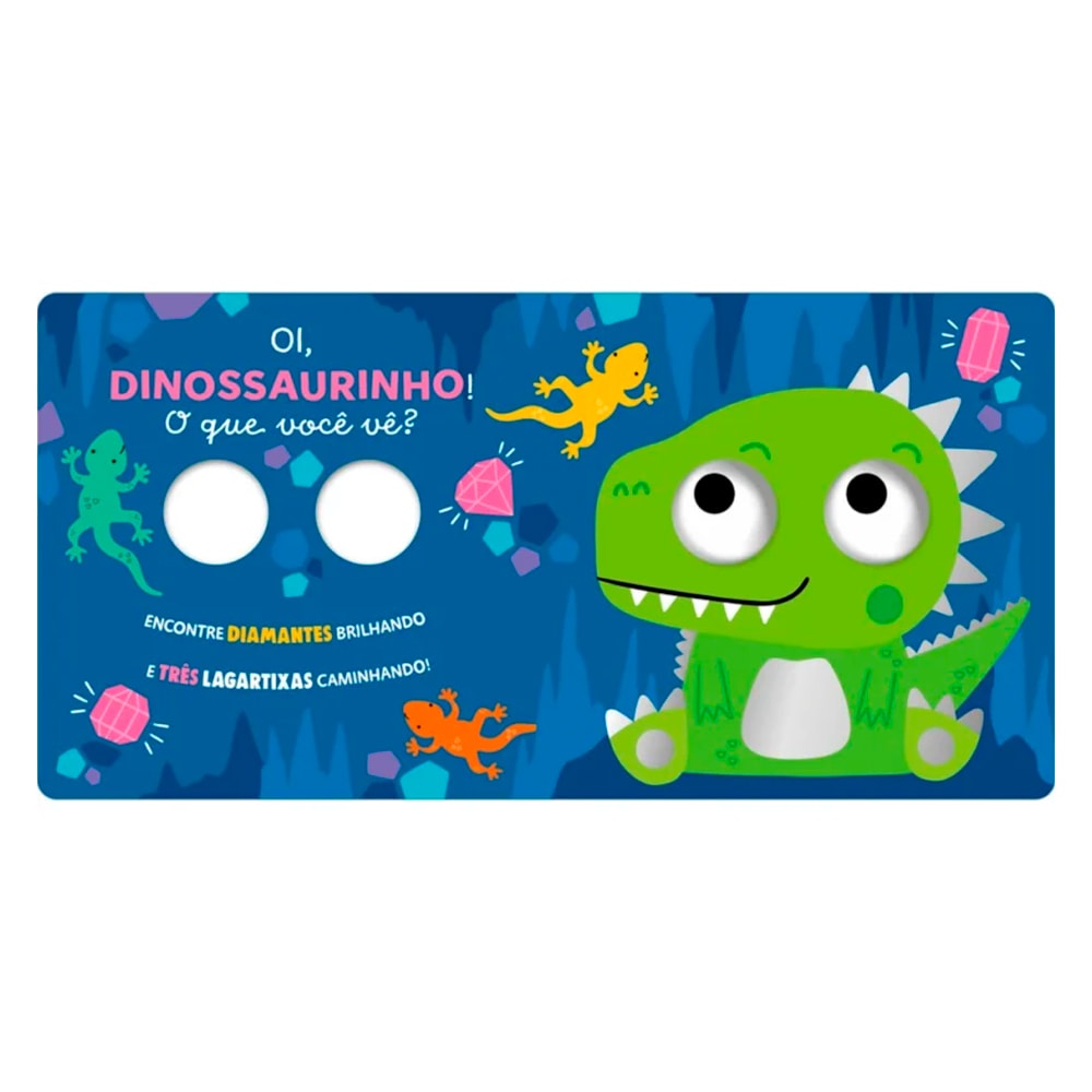 Livro Cartonado Dinossaurinho | O Que Você Vê?