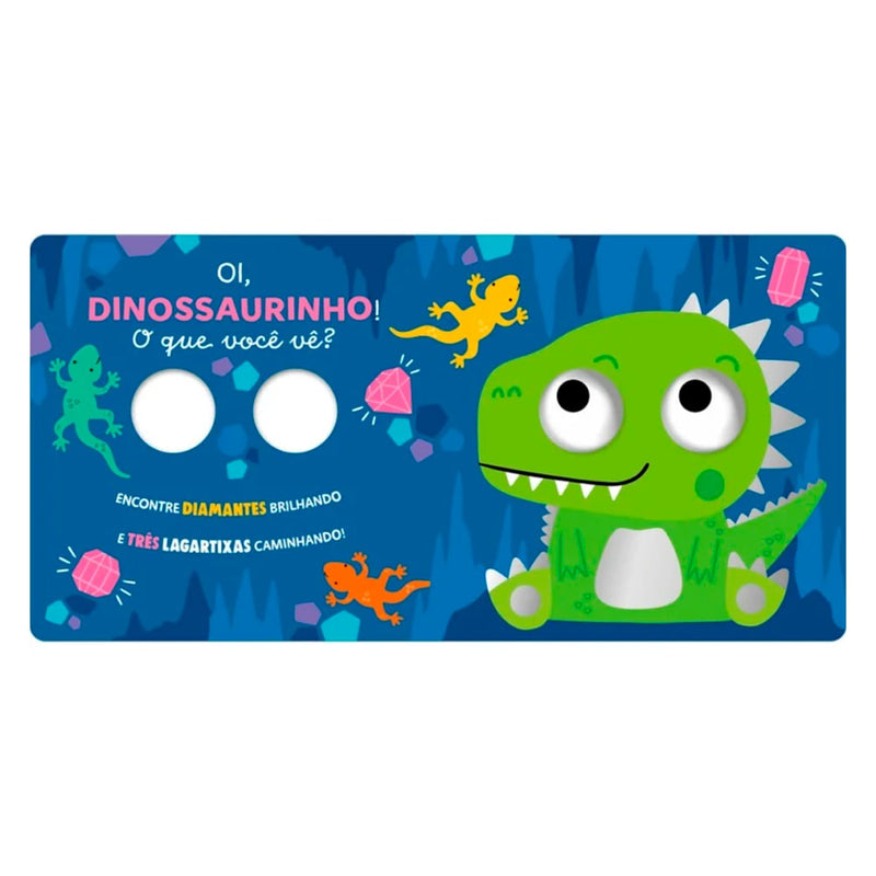 Livro Cartonado Dinossaurinho | O Que Você Vê?