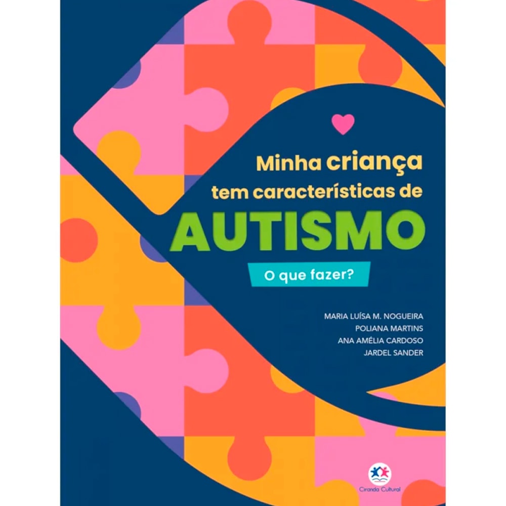 Livro "Autismo, O Que Fazer?" de Maria Luisa Magalhães Nogueira, capa com quebra-cabeças coloridos. — Plenitude