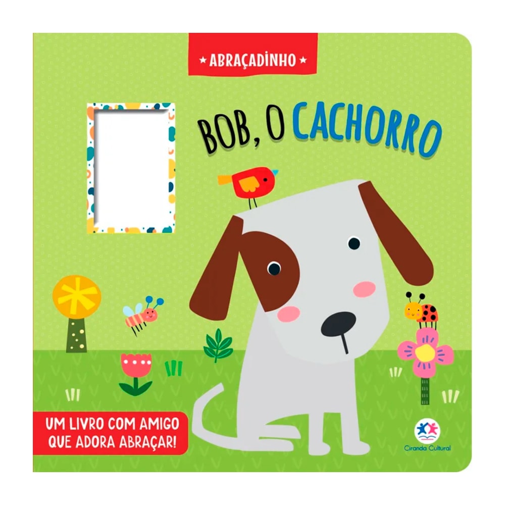 Livro Cartonado Bob o Cachorro | Abraçadinho
