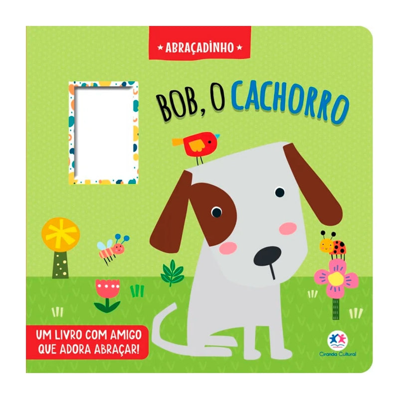 Livro Cartonado Bob o Cachorro | Abraçadinho