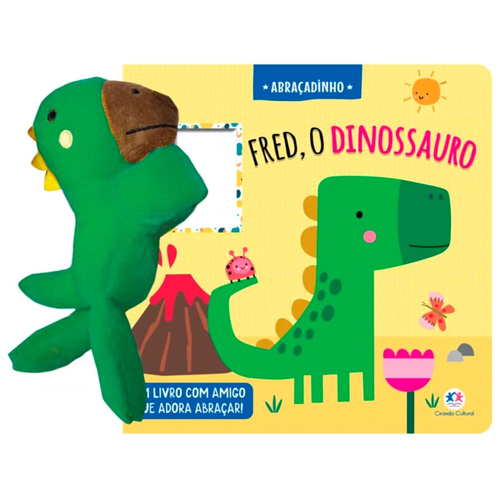Livro cartonado Fred o Dinossauro | Abraçadinho, capa amarela com dinossauro verde e boneco de pelúcia. — Plenitude