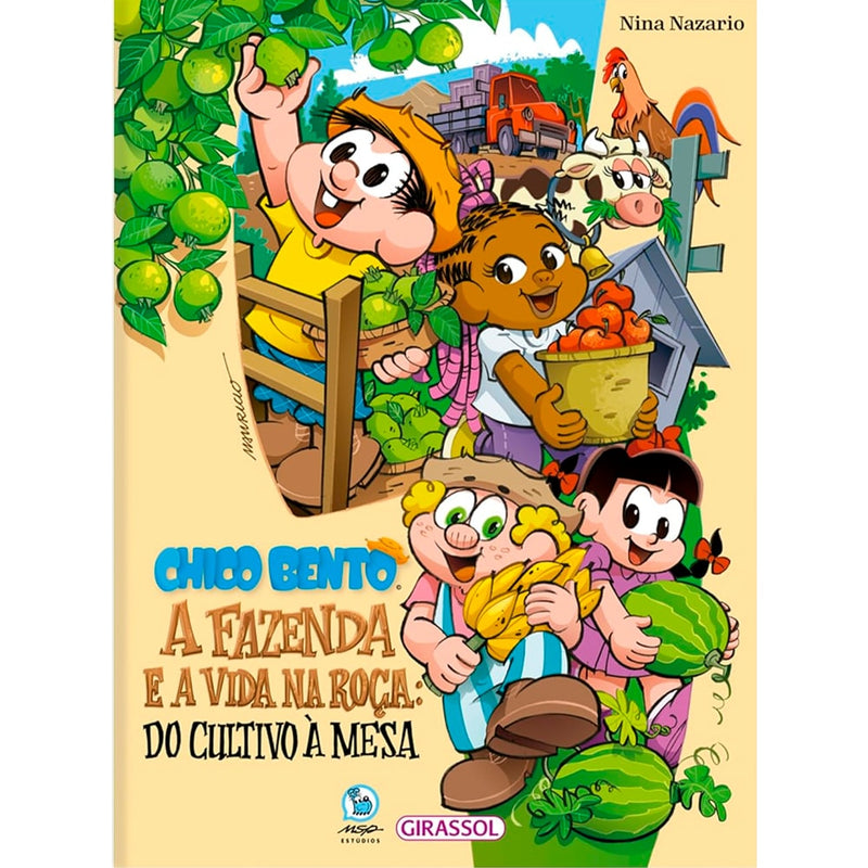 Chico Bento | A Fazenda e a Vida na Roça: Do Cultivo à Mesa | Nina Nazario