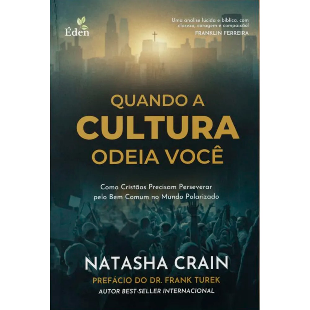 Livro Quando a Cultura Odeia Você, Franklin Ferreira, capa escura com multidão e cruz. — Plenitude