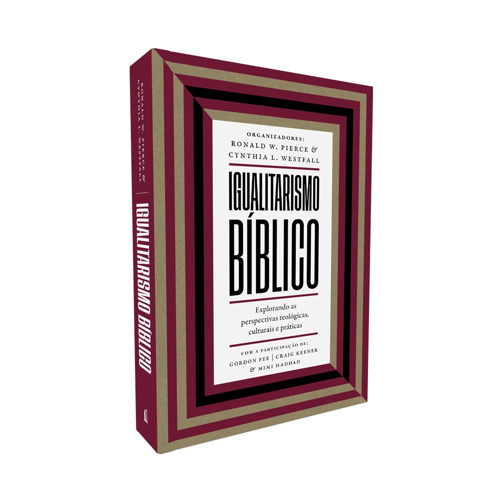 Igualitarismo Bíblico | Ronald W. Pierce e  Cynthia Westfall