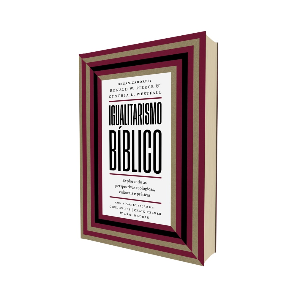 Igualitarismo Bíblico | Ronald W. Pierce e  Cynthia Westfall