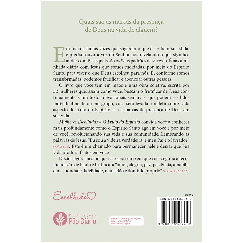 Mulheres Escolhidas | O Fruto do Espírito