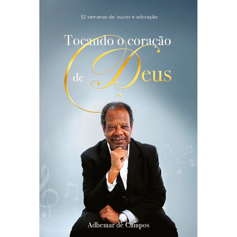 Livro "Tocando o Coração de Deus" de Adhemar de Campos, capa cinza com foto do autor. — Plenitude