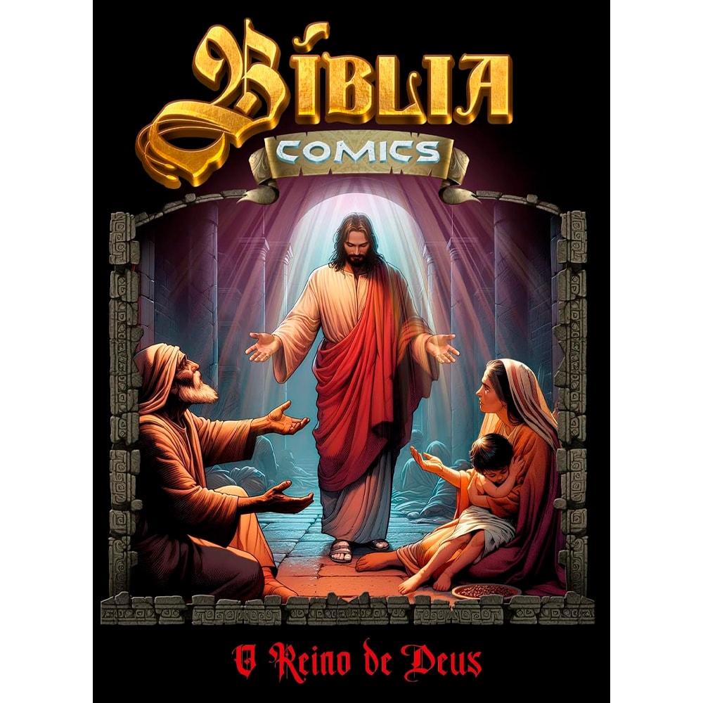 Bíblia Comics: O Reino de Deus, capa dura, ilustrações vibrantes de Jesus e família em cenário bíblico. — Plenitude