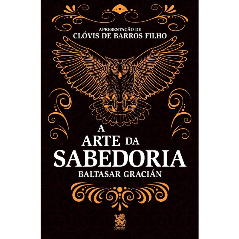 A Arte da Sabedoria | Baltasar Gracián