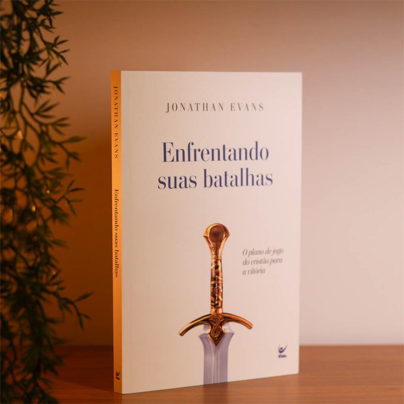 Enfrentando Suas Batalhas | Jonathan Evans