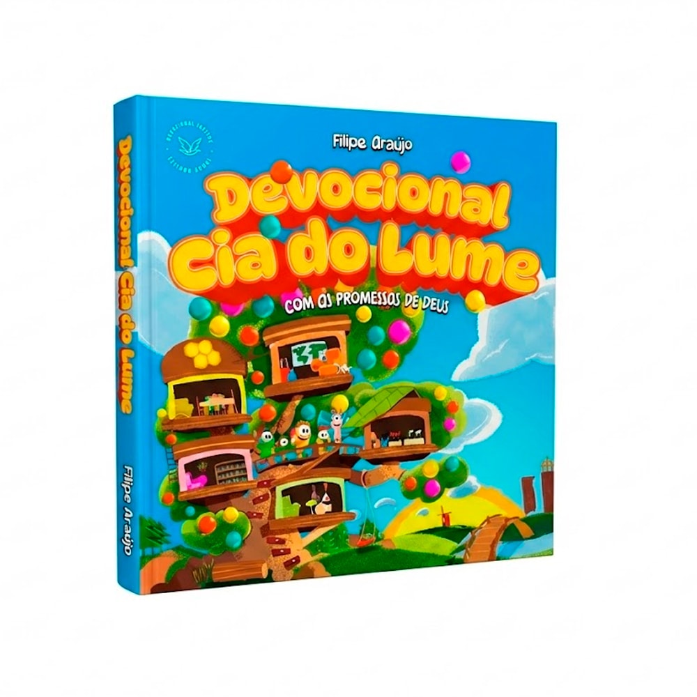 Livro Devocional Cia do Lume, de Filipe Araujo. Capa colorida com casa na árvore e balões. — Plenitude