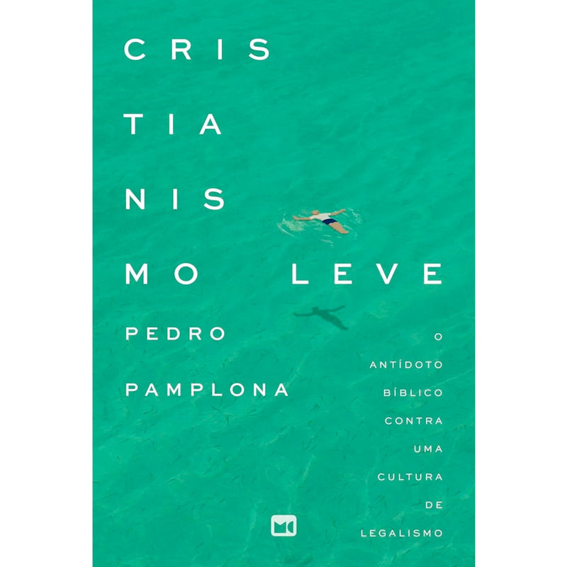 Cristianismo Leve | Pedro Pamplona
