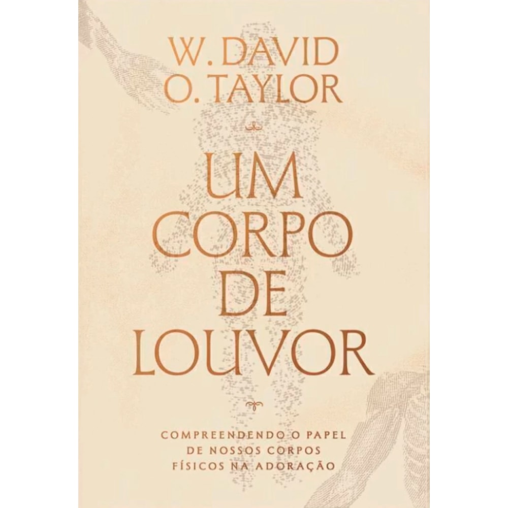 Um Corpo de Louvor | David Taylor