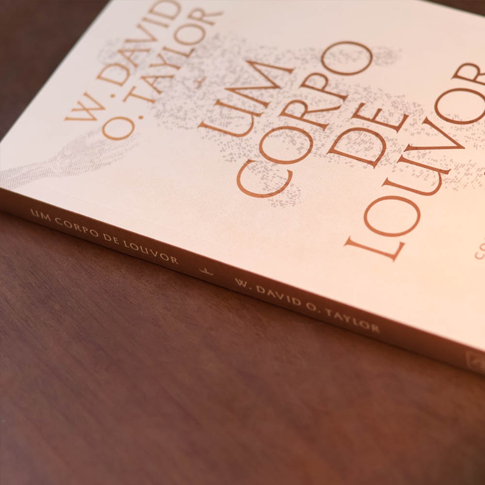 Um Corpo de Louvor | David Taylor