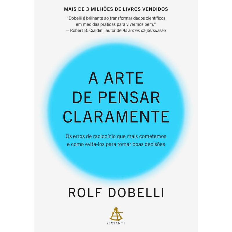 A Arte de Pensar Claramente | Rolf Dobelli
