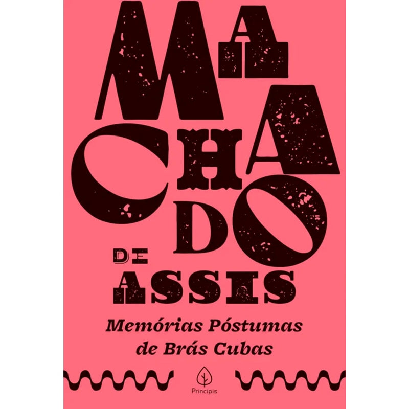 Memórias Póstumas de Brás Cubas | Machado de Assis